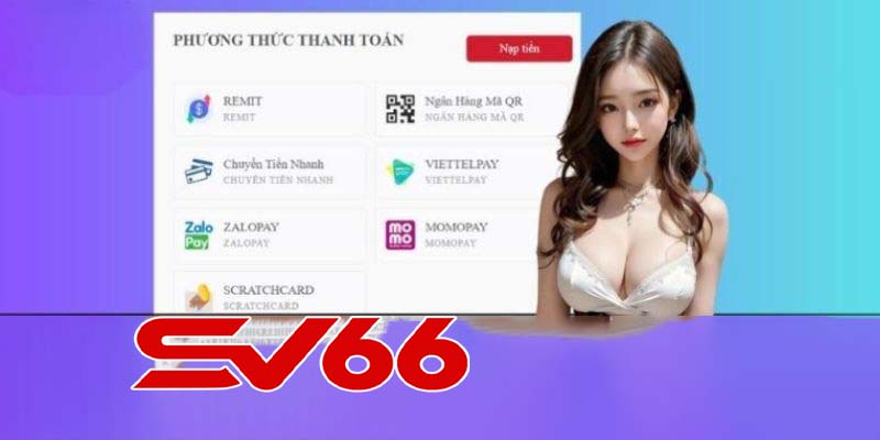 Nạp tiền SV66 - Bí kíp giúp game thủ chinh phục tầm cao mới!